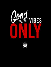 GOOD VIBES ONLY (BLACK)